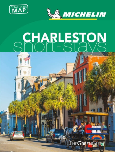 Book cover of: Charleston - Michelin Green Guide Short Stays. By: Michelin