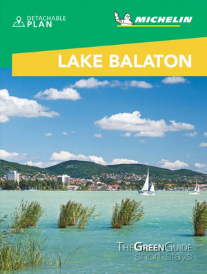 Lake Balaton & Budapest - Michelin Green Guide Short Stays