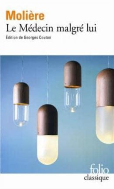 Book cover of: Le medecin malgre lui. By: Molière