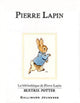 Book cover of: Pierre Lapin (The Tale of Peter Rabbit)