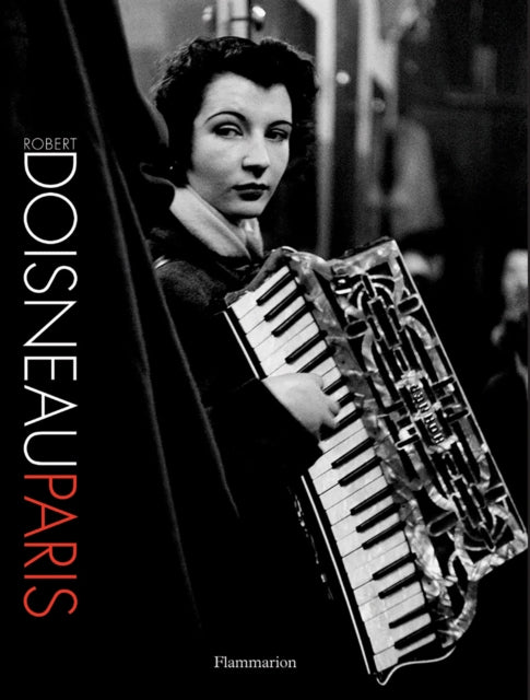 Book cover of: Robert Doisneau: Paris. By: Robert Doisneau