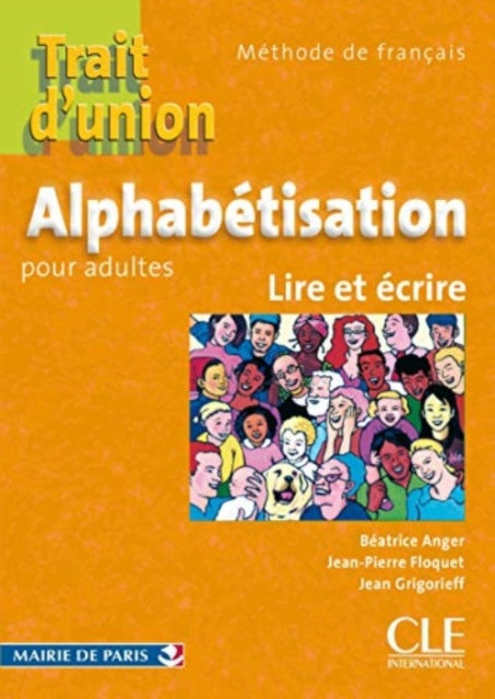 Book cover of: Trait d'union: Cahier d'alphabetisation - A1.1