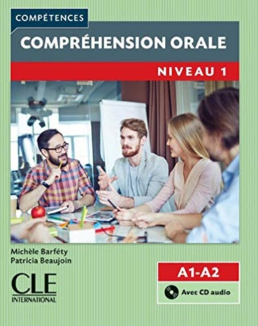 Book cover of: Competences: Comprehension orale 1 - Niveaux A1/A2 + CD