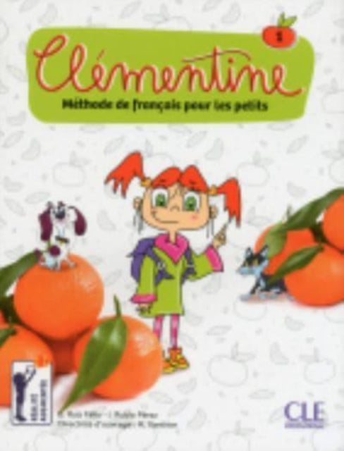 Book cover of: Clementine 1:  Niveau A1.1 - Livre de l'eleve + DVD