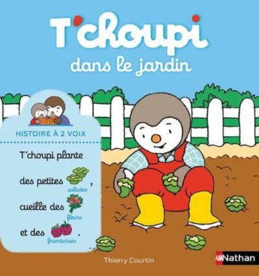 Book cover of: T'choupi dans le jardin