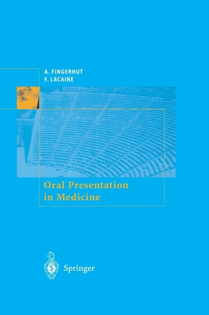 Book cover of: Oral Presentation in Medicine. By: A. Fingerhut