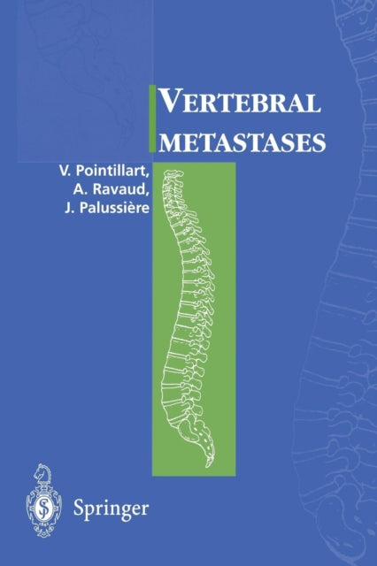 Book cover of: Vertebral metastases. By: Vincent Pointillart