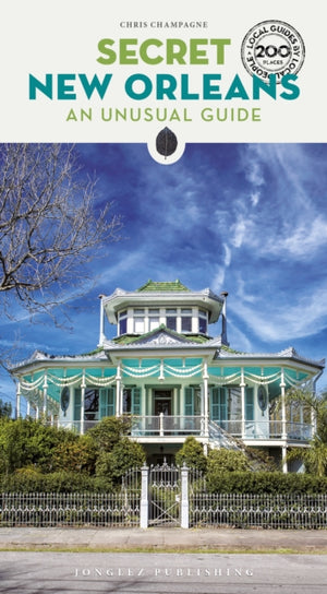Secret New Orleans Guide