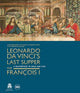 Book cover of: Leonardo da Vinci’s Last Supper for Francois I. By: Pietro Marani