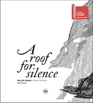 Roof for Silence (Bilingual edition)