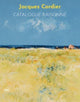 Book cover of: Jacques Cordier: Catalogue Raisonne. By: Marie-Isabelle Pinet