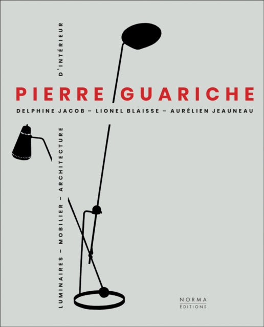 Book cover of: Pierre Guariche. By: Delphine Jacob