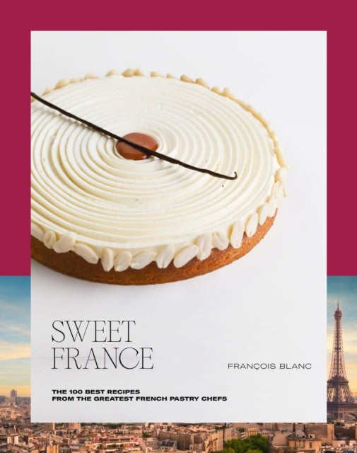 Book cover of: Sweet France. By: François Blanc