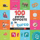 Book cover of: 100 parole opposte in turco