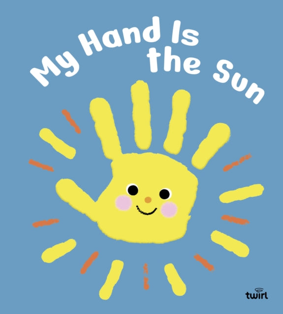 Book cover of: My Hand is the Sun