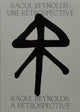 Book cover of: Raoul Reynolds: A Retrospective