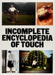 Book cover of: INCOMPLETE ENCYCLOPEDIA OF TOUCH