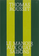 Book cover of: LE MANOIR AUX QUAT’SAISONS