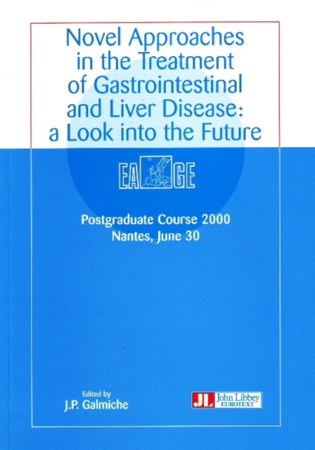 Book cover of: Novel Approaches in the Treatment of Gastrointestinal & Liver Disease. By: J. P. Galmiche