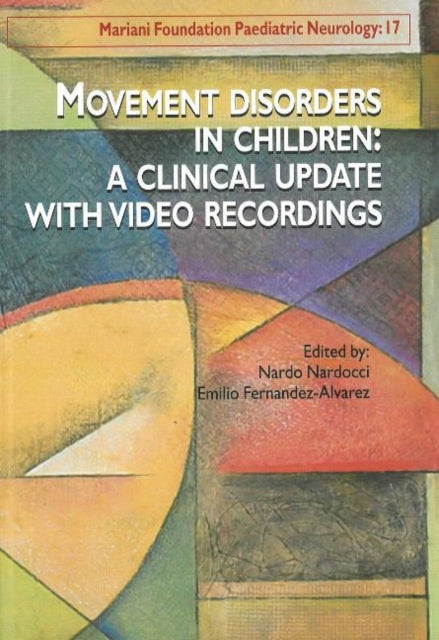 Book cover of: Movement Disorders in Children. By: N. Nardocci