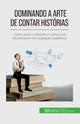 Book cover of: Dominando a arte de contar historias