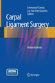 Book cover of: Carpal Ligament Surgery. By: Emmanuel Camus