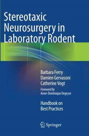 Stereotaxic Neurosurgery in Laboratory Rodent