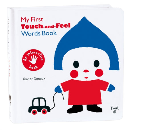 Book cover of: My First Touch and Feel Words Book