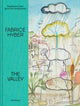 Book cover of: Fabrice Hyber, The Valley. By: Fabrice Hyber