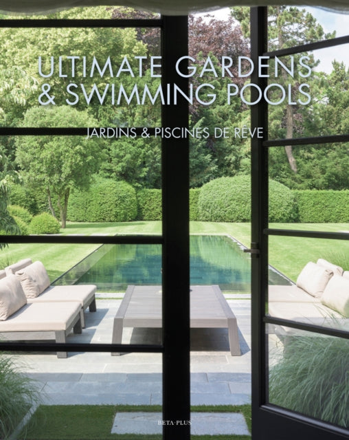 Book cover of: Ultimate Gardens & Swimming Pools