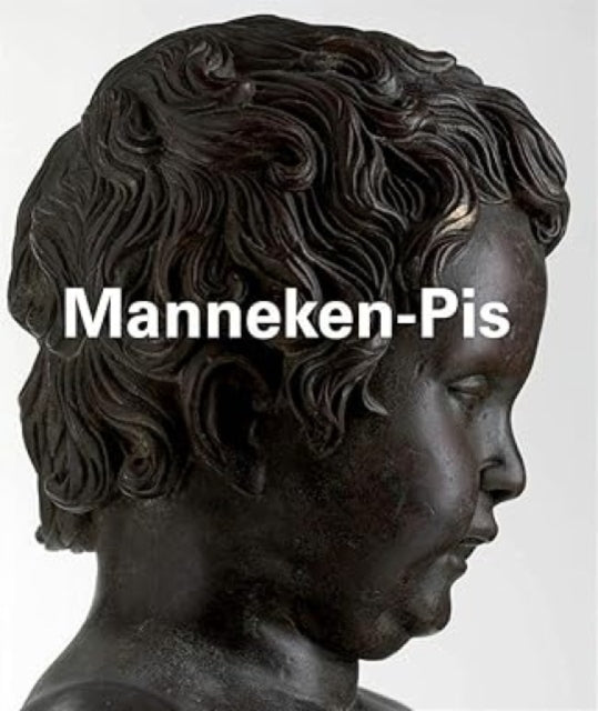 Book cover of: Manneken-Pis. By: Thérèse Symons