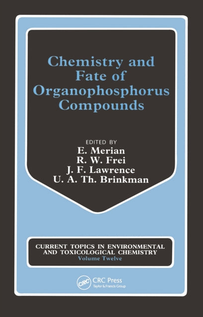 Book cover of: Chemistry and Fate of Organophosphorus Compounds