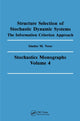 Book cover of: Structure Selection of Stochastic Dynamic Systems
