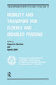 Book cover of: Mobility and Transport for Elderly and Disabled Patients. By: C. E. Norrbom