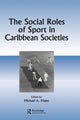 Book cover of: Social Roles of Sport in Caribbean Societies