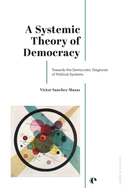 Book cover of: Systemic Theory of Democracy. By: Victor Sanchez-Mazas