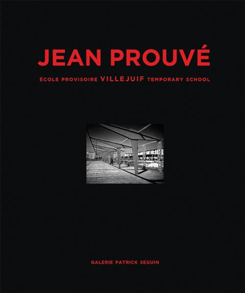 Jean Prouve: Ecole Provisoire Villejuif Temporary School, 1956