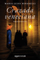 Book cover of: Cruzada veneciana. By: Maria Luisa Minarelli