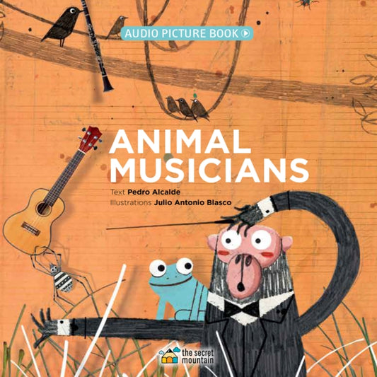 Book cover of: Animal Musicians. By: Pedro Alcade
