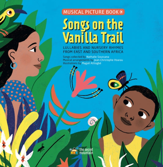 Book cover of: Songs on the Vanilla Trail. By: Magali Attiogbé