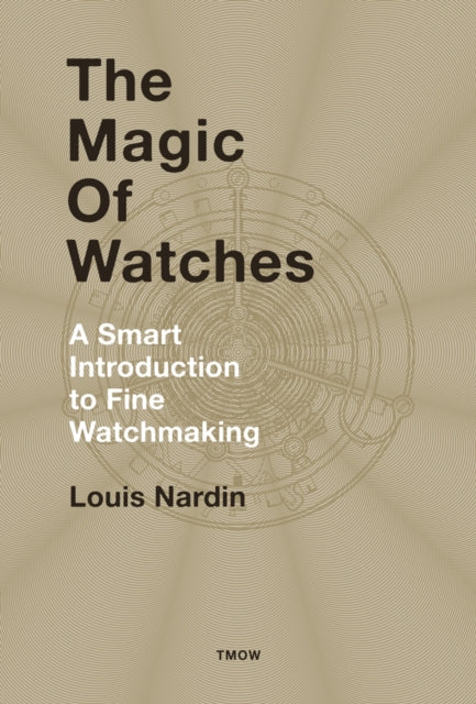 Book cover of: Magic of Watches. By: L. Nardin
