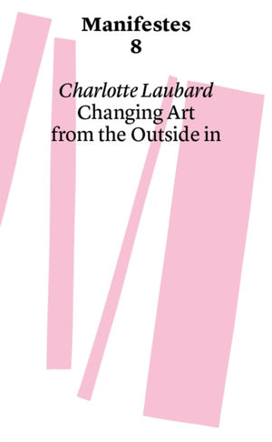 Changing Art from the Outside in