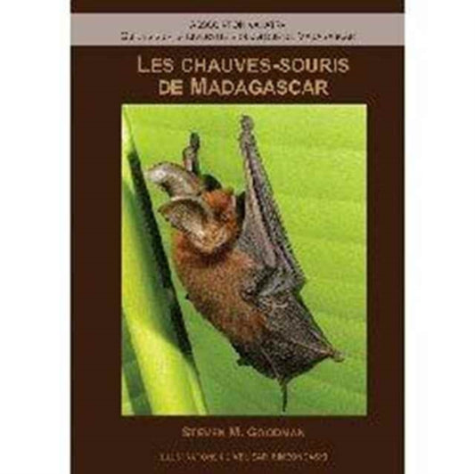 Book cover of: Les Chauves–Souris de Madagascar. By: Steven M. Goodman