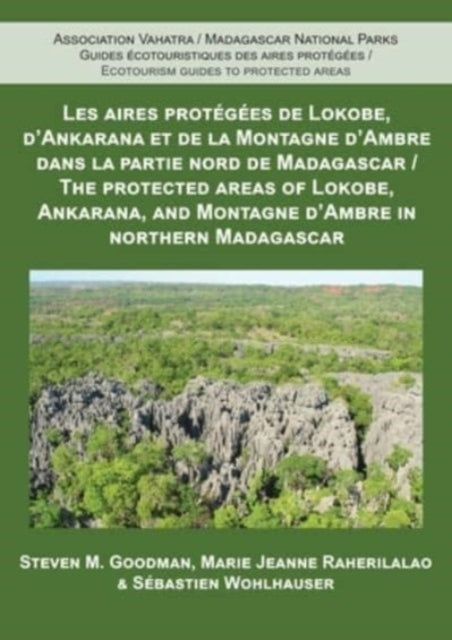 Book cover of: Protected Areas of Lokobe, Ankarana, and Montagne d'Ambre in Northern Madagascar