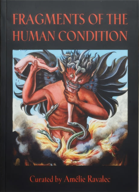 Book cover of: Fragments Of The Human Condition. By: Curated by Amelie Ravalec