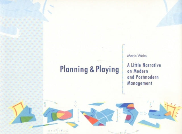 Book cover of: Planning & Playing. By: Mario Weiss