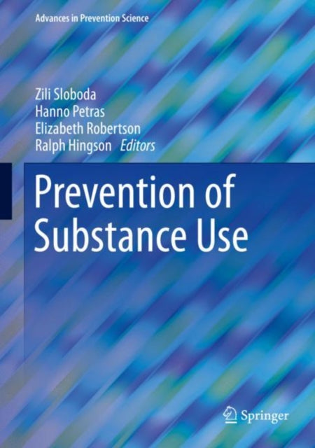 Book cover of: Prevention of Substance Use. By: Zili Sloboda