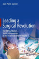 Book cover of: Leading a Surgical Revolution. By: Jean-Pierre Jeannet