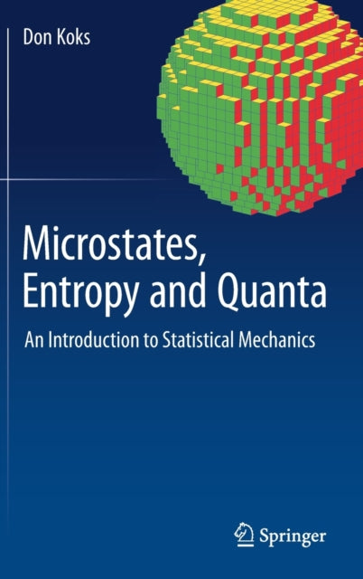 Book cover of: Microstates, Entropy and Quanta. By: Don Koks