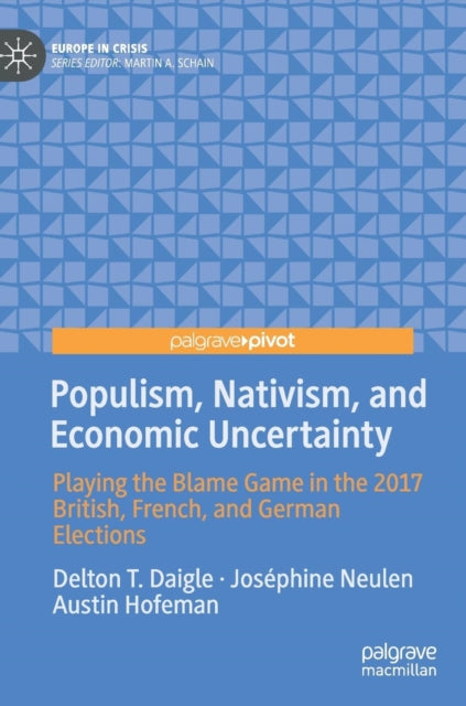 Book cover of: Populism, Nativism, and Economic Uncertainty. By: Delton T. Daigle